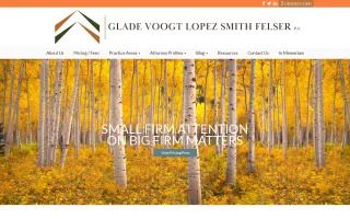 Glade Voogt Lopez Smith Felser, P.C.